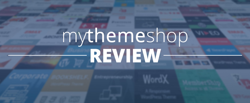 MyThemeShop Review: Putting Value to The Test