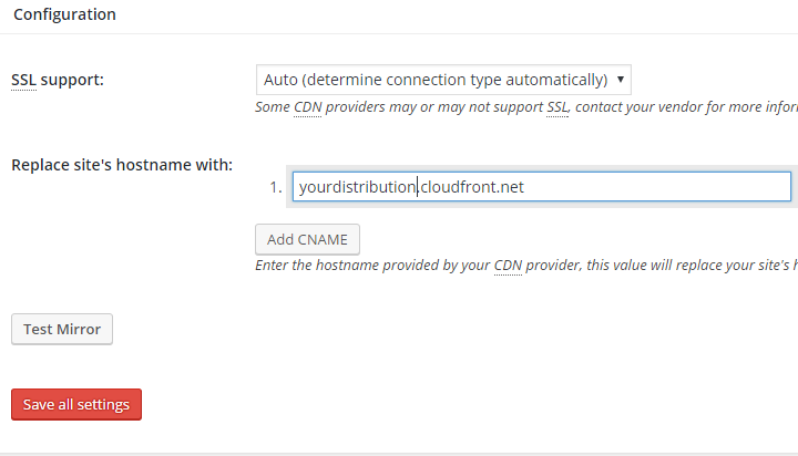 W3TC Settings - How To Set Up CloudFront With W3 Total Cache or WP Super Cache